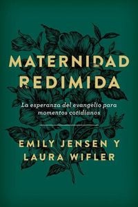 Produktbild: Maternidad Redimida (Risen Motherhood)