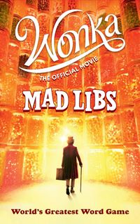 Produktbild: Wonka: The Official Movie Mad Libs