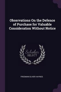 Produktbild: Observations On the Defence of Purchase for Valuable Consideration Without Notice