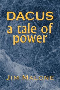 Produktbild: Malone, J: Dacus, a Tale of Power