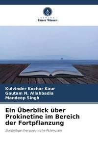 Produktbild: Ein &Uuml;berblick &uuml;ber Prokinetine im Bereich der Fortpflanzung