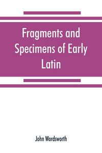 Produktbild: Fragments and specimens of Early Latin