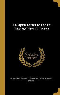Produktbild: An Open Letter to the Rt. Rev. William C. Doane