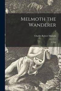 Produktbild: Melmoth the Wanderer: a Tale; 2