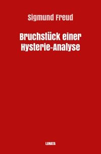 Produktbild: Sigmund Freud gesammelte Werke / Bruchstück einer Hysterie-Analyse