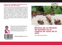Produktbild: Efectos de un Modelo de Gesti&oacute;n en la cadena de valor de la miel