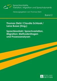 Produktbild: Sprachkontakt, Sprachvariation, Migration: Methodenfragen und Prozessanalysen