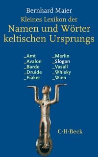 Produktbild: Kleines Lexikon der Namen und W&ouml;rter keltischen Ursprungs