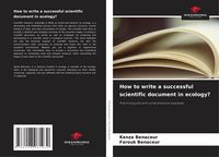 Produktbild: How to write a successful scientific document in ecology?