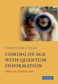 Produktbild: Coming of Age With Quantum Information