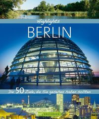 Bild vom Artikel Highlights Berlin vom Autor Sebastian Bressler