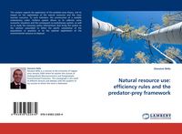 Produktbild: Natural resource use: efficiency rules and the predator-prey framework