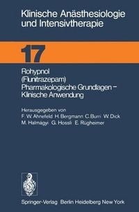 Produktbild: Rohypnol (Flunitrazepam), Pharmakologische Grundlagen, Klinische Anwendung