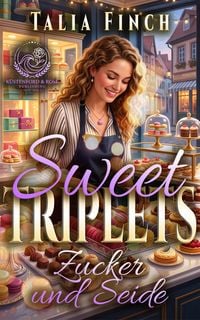 Produktbild: Sweet Triplets - Zucker und Seide