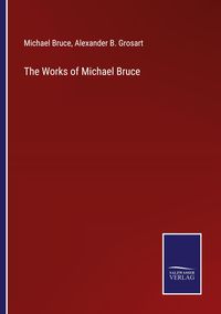 Produktbild: The Works of Michael Bruce