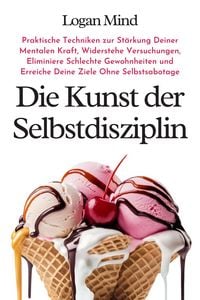 Produktbild: Die Kunst der Selbstdisziplin