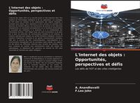 Produktbild: L'Internet des objets : Opportunit&eacute;s, perspectives et d&eacute;fis