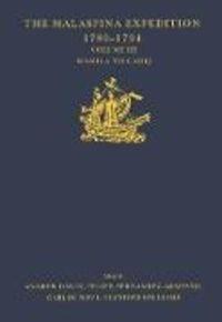 Produktbild: The Malaspina Expedition 1789-1794 / ... / Volume III / Manila to Cadiz