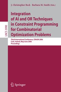 Produktbild: Integration of AI and OR Techniques in Constraint Programming for Combinatorial Optimization Problems