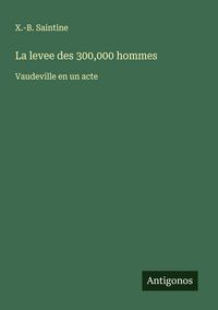 Produktbild: La levee des 300,000 hommes