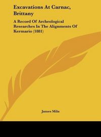 Produktbild: Excavations At Carnac, Brittany