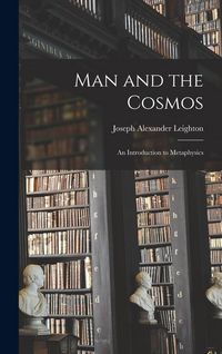 Produktbild: Man and the Cosmos; an Introduction to Metaphysics