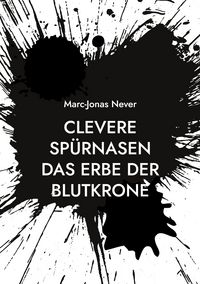 Produktbild: Clevere Sp&uuml;rnasen Das Erbe der Blutkrone