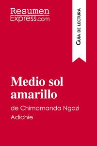 Produktbild: Medio sol amarillo de Chimamanda Ngozi Adichie (Gu&iacute;a de lectura)