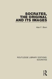 Produktbild: Blum, A: Socrates, The Original and its Images