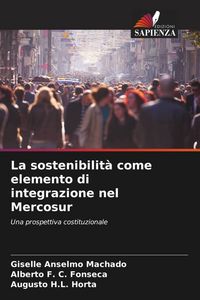 Produktbild: La sostenibilit&agrave; come elemento di integrazione nel Mercosur