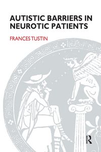Produktbild: Autistic Barriers in Neurotic Patients