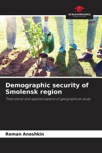 Produktbild: Demographic security of Smolensk region