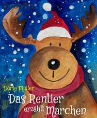 Produktbild: Das Rentier erz&auml;hlt M&auml;rchen