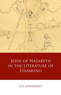 Produktbild: Jesus of Nazareth in the Literature of Unamuno
