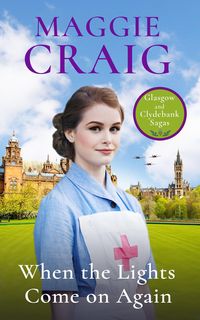 Produktbild: When the Lights Come on Again (Glasgow and Clydebank Sagas, #2)