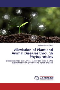 Produktbild: Alleviation of Plant and Animal Diseases through Phytoproteins