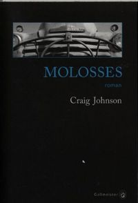 Produktbild: Molosses. Une nouvelle aventure de Walt Longmire