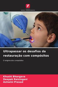 Produktbild: Ultrapassar os desafios da restaura&ccedil;&atilde;o com comp&oacute;sitos