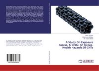 Produktbild: A Study On Exposure Assess. & Evalu. Of Occup. Health Hazards Of CNTs