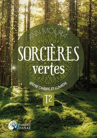 Produktbild: Sorci&egrave;res vertes Tome 2 - Entre ombre et lumi&egrave;re