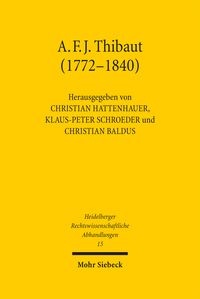 Produktbild: Anton Friedrich Justus Thibaut (1772-1840)
