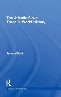 Produktbild: Black, J: Atlantic Slave Trade in World History