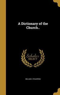 Produktbild: A Dictionary of the Church..