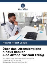 Produktbild: &Uuml;ber das Offensichtliche hinaus denken Eine offene T&uuml;r zum Erfolg
