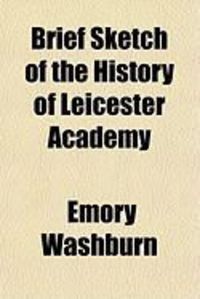 Produktbild: Brief Sketch of the History of Leicester Academy