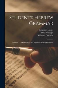 Bild vom Artikel Student's Hebrew Grammar: From the 21St German Ed. of Gesenius's Hebrew Grammar vom Autor Benjamin Davies