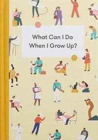 Produktbild: What Can I Do When I Grow Up?