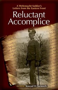 Produktbild: Jarausch, K: Reluctant Accomplice