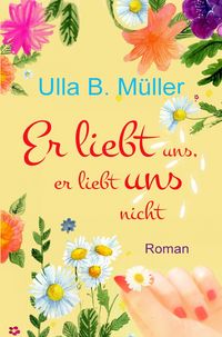 Produktbild: Er liebt uns, er liebt uns nicht