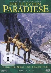 Bild vom Artikel Die letzten Paradiese - Dolomiten: Land der Berge und Traditionen vom Autor Die Letzten Paradiese